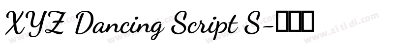 XYZ Dancing Script S字体转换 XYZ Dancing Script S字体转换